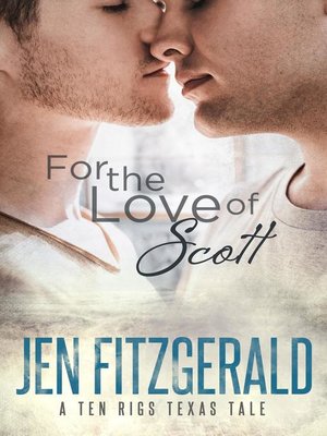 cover image of For the Love of Scott